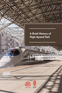 A Brief History Of High-Speed Rail [Paperback]
