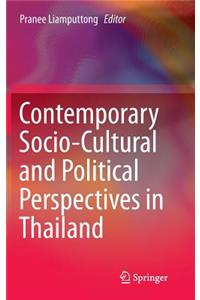 Contemporary Socio-Cultural and Political Perspectives in Thailand