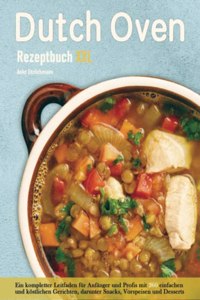Dutch Oven Rezeptbuch XXL
