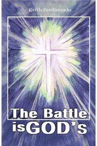 The Battle is God's