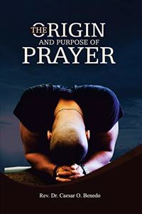 Origin and Purpose of Prayer