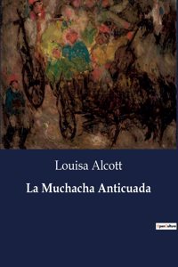 Muchacha Anticuada