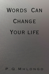 Words Can Change Your life