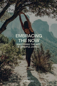 Embracing the Now