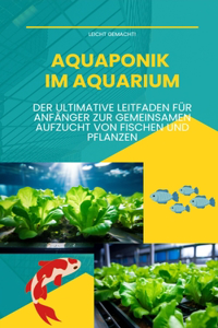 Aquaponik im Aquarium
