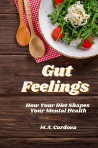 Gut Feelings