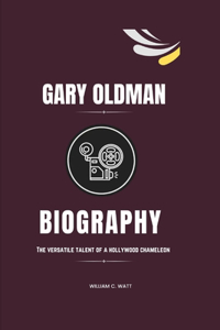 Gary Oldman Biography