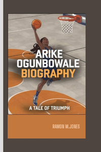 Arike Ogunbowale Biography