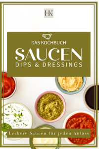 Saucen, Dips & Dressings