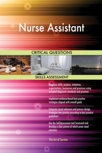 Nurse Assistant Critical Questions Skills Assessment