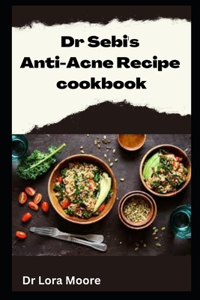 Dr Sebi Anti-Acne recipe cookbook