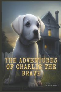 The Adventures of Charlie the Brave