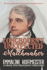 Longbourn's Unexpected Matchmaker