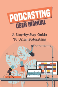 Podcasting User Manual