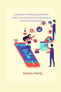 Culturale Contesto pubblicitario nella comunicazione di marketing a livello internazionale