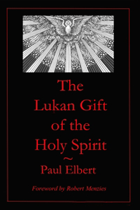 Lukan Gift of the Holy Spirit
