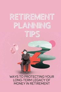 Retirement Planning Tips