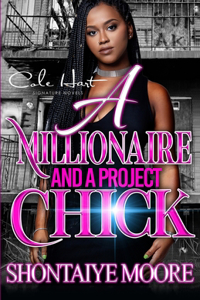 Millionaire And A Project Chick