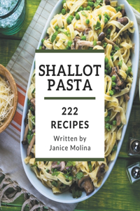 222 Shallot Pasta Recipes