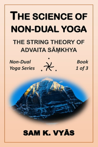 Science of Non-Dual Yoga