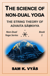 Science of Non-Dual Yoga