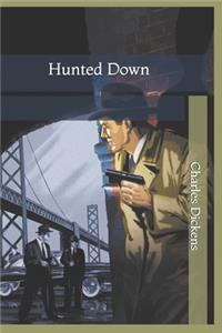 Hunted Down