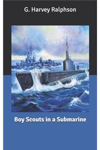 Boy Scouts in a Submarine