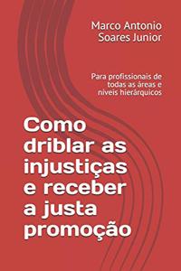 Como driblar as injustiças e receber a justa promoção