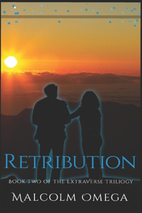 Retribution: Book Two of the ExtraVerse Trilogy