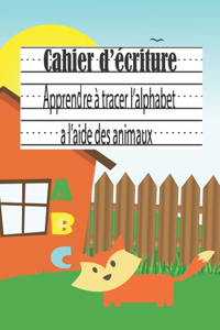 Cahier d'écriture Apprendre à tracer l'alphabet a l'aide des animaux