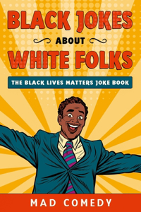 Black Jokes About White Folks