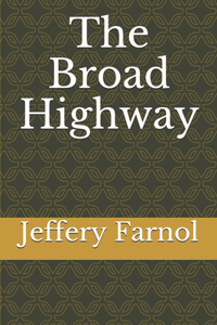 The Broad Highway