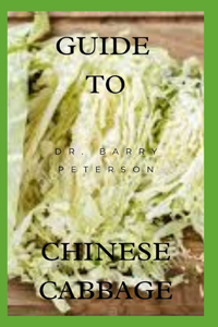 Guide to Chinese Cabbage