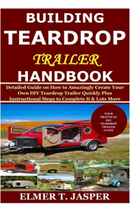 Building Teardrop Trailer Handbook