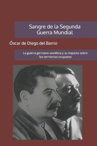 Sangre de la Segunda Guerra Mundial