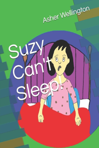 Suzy Can't Sleep!