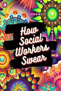 How Social Workers Swear