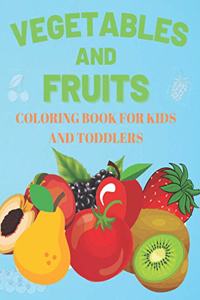 Vegetables and Fruits. Coloring book for Kids and Toddlers