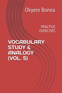 Vocabulary Study & Analogy (Vol. 5)