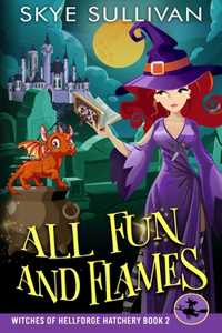 All Fun and Flames