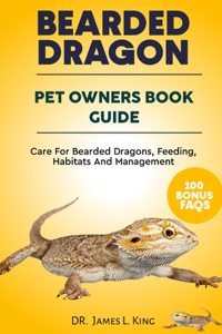 BEARDED DRAGON Pet Owners Book Guide