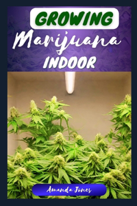 Growing Marijuana Indoor