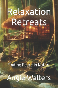 Relaxation Retreats