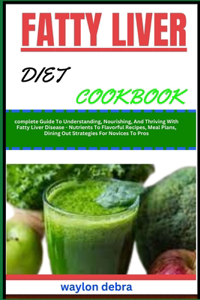 Fatty Liver Diet Cookbook