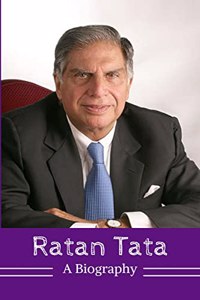 Ratan Tata : A Biography