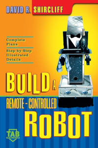 Build a Remote-Controlled Robot