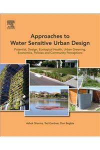 Approaches to Water Sensitive Urban Design