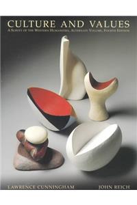 Culture and Values: A Survey of the Western Humanities : Alternate Volume