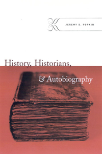 History, Historians, & Autobiography