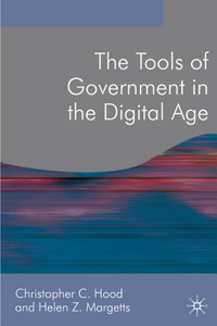 The Tools of Government in the Digital Age